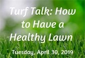 Flyer for Turf Talk class on Tuesday, April 30, 2019