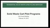 Cover slide for staff presentation: Solid Waste Cart Pilot Programs