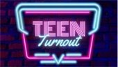 Teen Turnout