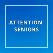 Attention Seniors