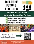 survey inviting residents to provide input on rec centers in mesquite 