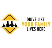 Drive Like Your family Lives here