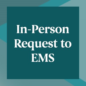 In-Person Request to EMS